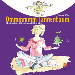 Ommmmmm Tannenbaum - Weik, Susanne