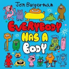 Everybody Has a Body - Burgerman, Jon