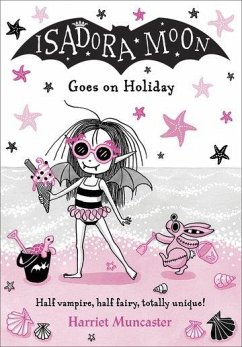 Isadora Moon Goes on Holiday - Muncaster, Harriet