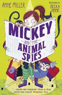 Mickey and the Animal Spies - Miller, Anne