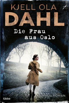 Die Frau aus Oslo - Dahl, Kjell Ola