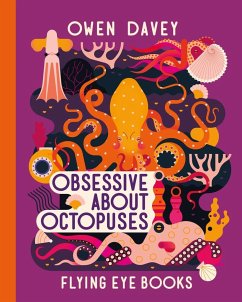 Obsessive About Octopuses - Davey, Owen