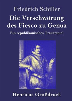 Die Verschwörung des Fiesco zu Genua (Großdruck) - Schiller, Friedrich