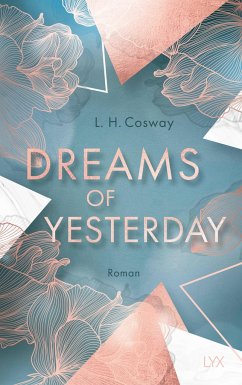Dreams of Yesterday / CRACKS Bd.1 - Cosway, L. H.