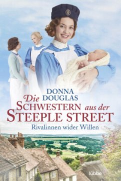 Rivalinnen wider Willen / Die Schwestern aus der Steeple Street Bd.2 - Douglas, Donna