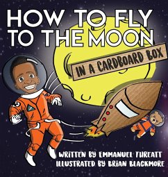 How to Fly to the Moon in a Cardboard Box - Threatt, Emmanuel
