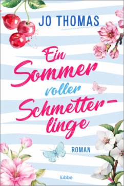 Ein Sommer voller Schmetterlinge - Thomas, Jo