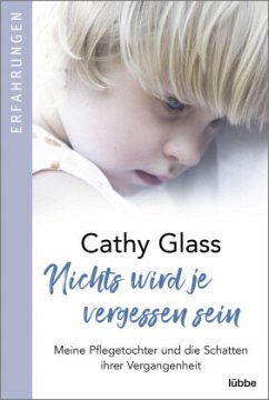 Nichts wird je vergessen sein - Glass, Cathy