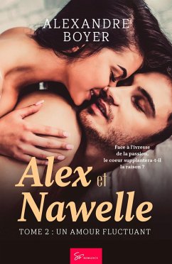 Alex et Nawelle - Tome 2 (eBook, ePUB) - Boyer, Alexandre