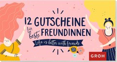 12 Gutscheine für beste Freundinnen - Groh Verlag