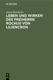 Leben und Wirken des Freiherrn Rochus von Liliencron (eBook, PDF)