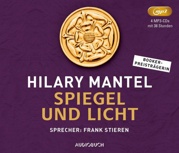 Spiegel und Licht / Tudor-Trilogie Bd.3 (4 MP3-CDs) von Hilary Mantel -  Hörbücher portofrei bei bücher.de