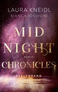 Seelenband / Midnight Chronicles Bd.4 - Iosivoni, Bianca;Kneidl, Laura
