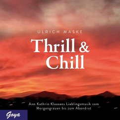 Thrill & Chill. Ann Kathrin Klaasens Lieblingsmusik vom Morgengrauen bis zum Abendrot