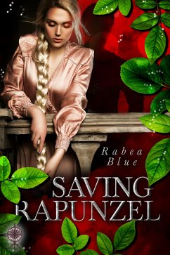 Saving Rapunzel (eBook, ePUB) - Blue, Rabea