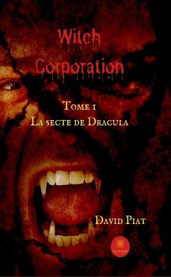 Witch Corporation - Tome 1 (eBook, ePUB) - Piat, David