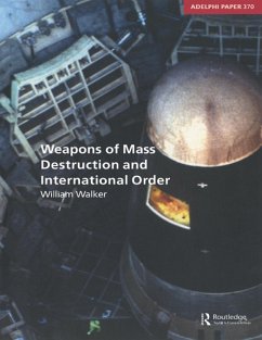 Weapons of Mass Destruction and International Order (eBook, ePUB) - Walker, William