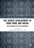 The Sports Development of Hong Kong and Macau (eBook, ePUB)