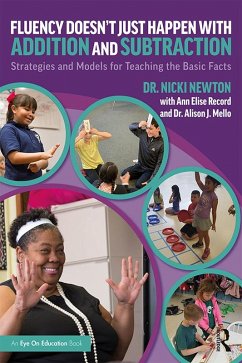 Fluency Doesn't Just Happen with Addition and Subtraction (eBook, ePUB) - Newton, Nicki; Record, Ann Elise; Mello, Alison J.
