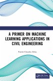 A Primer on Machine Learning Applications in Civil Engineering (eBook, PDF)