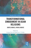 Transformational Embodiment in Asian Religions (eBook, PDF)