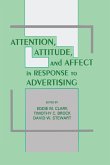 Attention, Attitude, and Affect in Response To Advertising (eBook, ePUB)