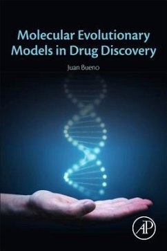 Molecular Evolutionary Models in Drug Discovery - Bueno, Juan