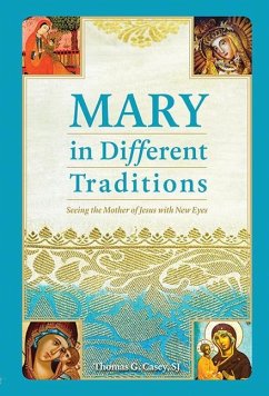 Mary in Different Traditions - Casey, Thomas G