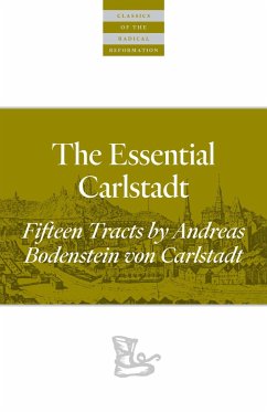 The Essential Carlstadt - Bodenstein von Carlstadt, Andreas