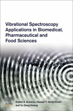 Vibrational Spectroscopy Applications in Biomedical, Pharmaceutical and Food Sciences - Bunaciu, Andrei A.;Aboul-Enein, Hassan Y.;Hoang, Vu Dang