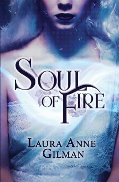 Soul of Fire - Gilman, Laura Anne