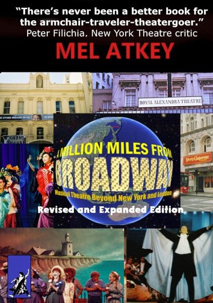 A Million Miles from Broadway Revised and Expanded Edition A Million Miles from Broadway Revised and Expanded Edition