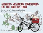 Gunner's Vicarious Adventures on the Arizona Trail