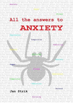 All the answers to ANXIETY - Strik, Jan