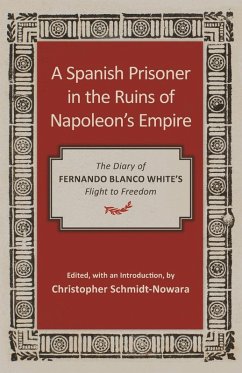 Spanish Prisoner in the Ruins of Napoleon's Empire - White, Fernando Blanco