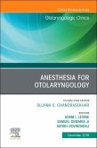 Anesthesia in Otolaryngology, an Issue of Otolaryngologic Clinics of North America