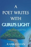 A Poet Writes with Guru's Light (Second Edition)