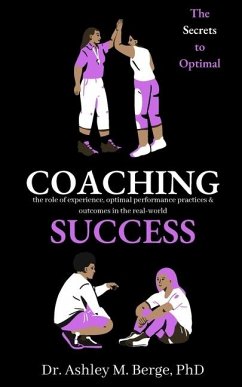 The Secrets to Optimal Coaching Success - Berge, Ashley M