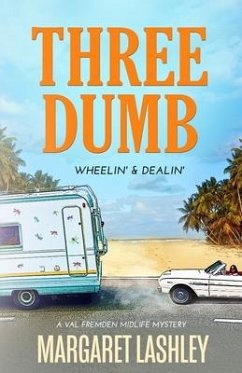 Three Dumb: Wheelin' & Dealin' - Lashley, Margaret