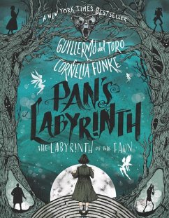 Pan's Labyrinth: The Labyrinth of the Faun - del Toro, Guillermo;Funke, Cornelia
