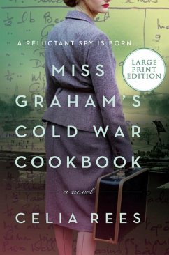 Miss Graham's Cold War Cookbook - Rees, Celia