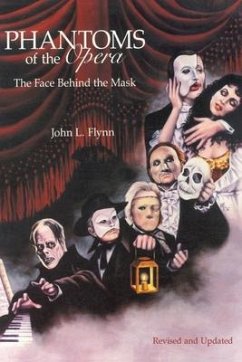 Phantoms of the Opera: The Face Behind the Mask - Flynn, John L.