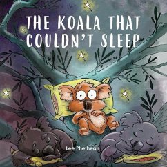 The Koala That Couldn't Sleep - Phethean, Lee