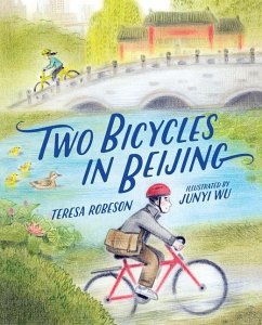 Two Bicycles in Beijing - Robeson, Teresa