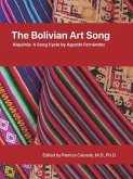 The Bolivian Art Song: Alquimia a song cycle by Agustin Fernandez