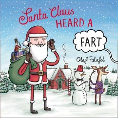 Santa Claus Heard a Fart - Falafel, Olaf