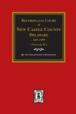 Records of the Court of NEW CASTLE COUNTY, Delaware, 1681-1699. (Volume #2)