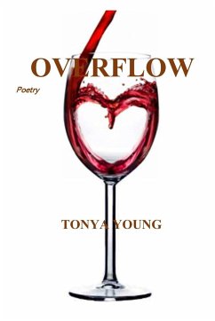 Overflow - Poetry - Young, Tonya