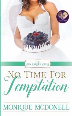 No Time for Temptation, No Brides Club 4 - mcDonell, Monique