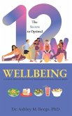 The Secrets to Optimal Wellbeing: a 12 week freestyle nutrition and functional movement fitness guide